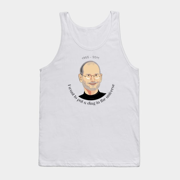 Steve Jobs - I want to put a ding in the universe - apple inc. Tank Top by Adzaki